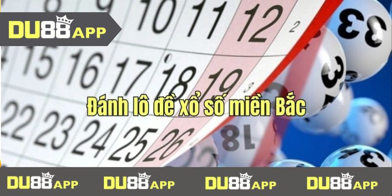 Đánh lô đề xổ số miền Bắc mới mẻ