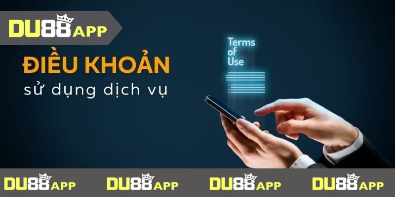 Điều khoản sử dụng Lý do điều khoản Du88 trở nên quan trọng