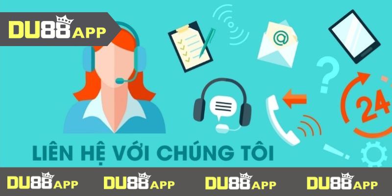 liên hệ du88 Các ưu điểm của liên hệ với DU88