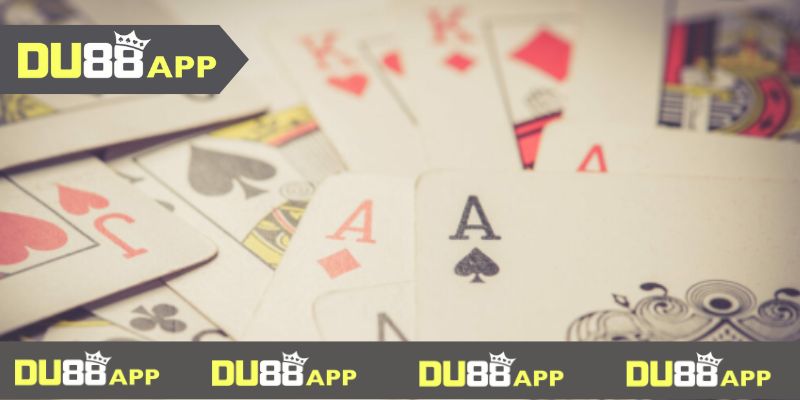 Mậu Binh DU88 cần vận dụng kỹ năng tốt