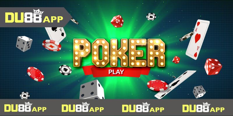 Poker Du88 cần có chiến lược riêng
