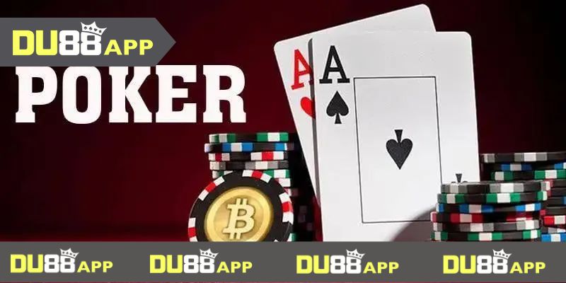 Poker Du88 cần nắm vững nguyên tắc